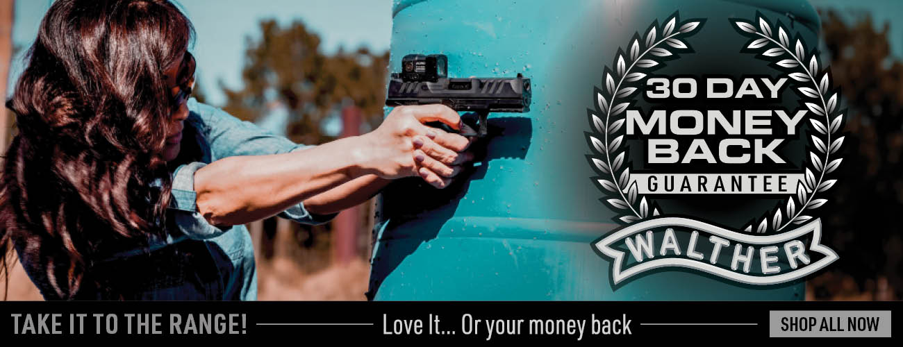 Walther 30 Day Money Back Guarantee
